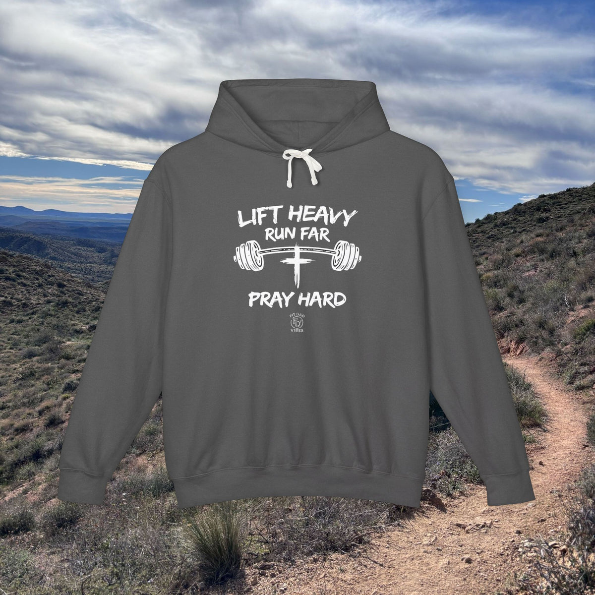 Lift Heavy Run Far Pray Hard Hoodie