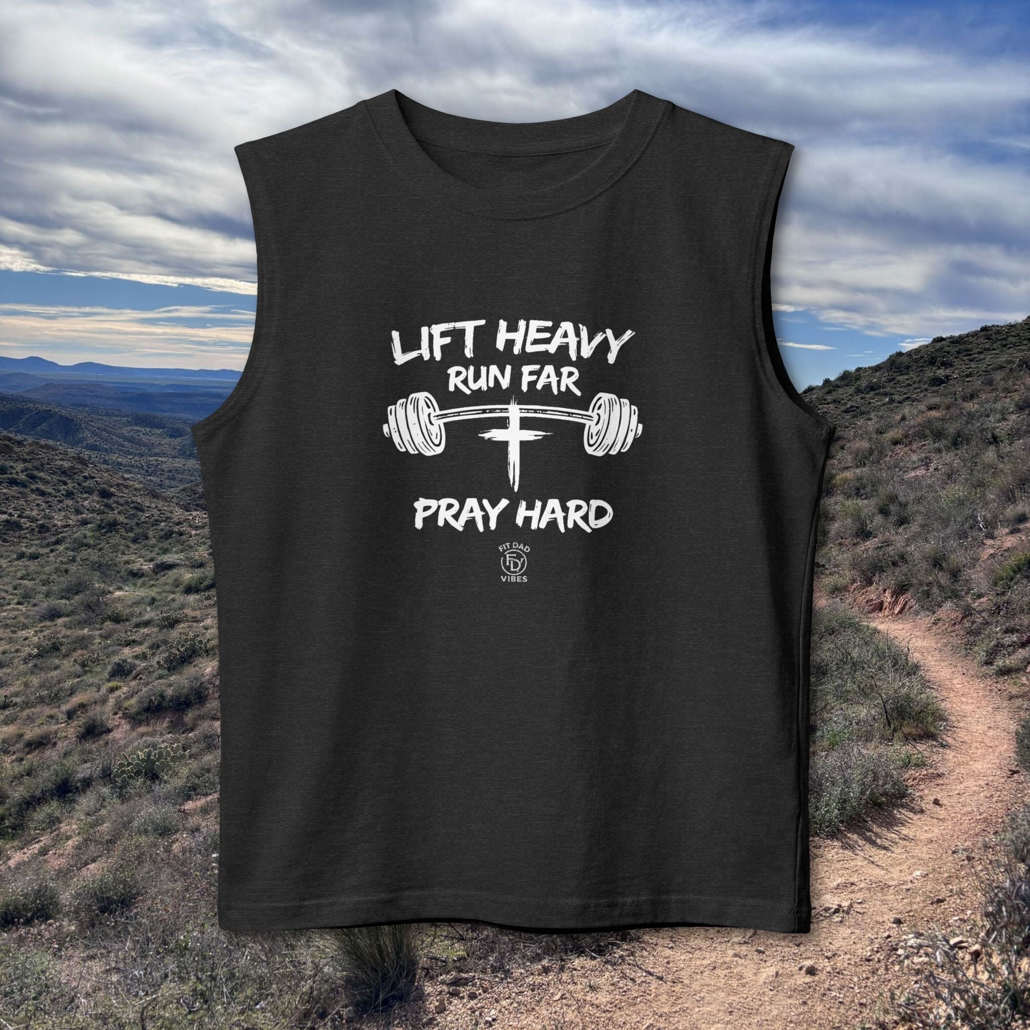 Lift Heavy, Run Far, Pray Hard Tank Top