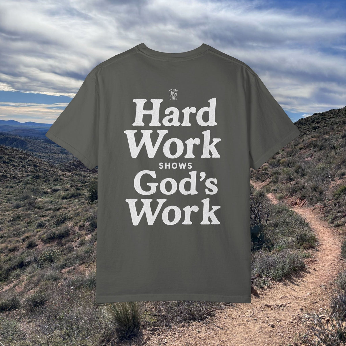 Hard Work Shows God's Work T-Shirt