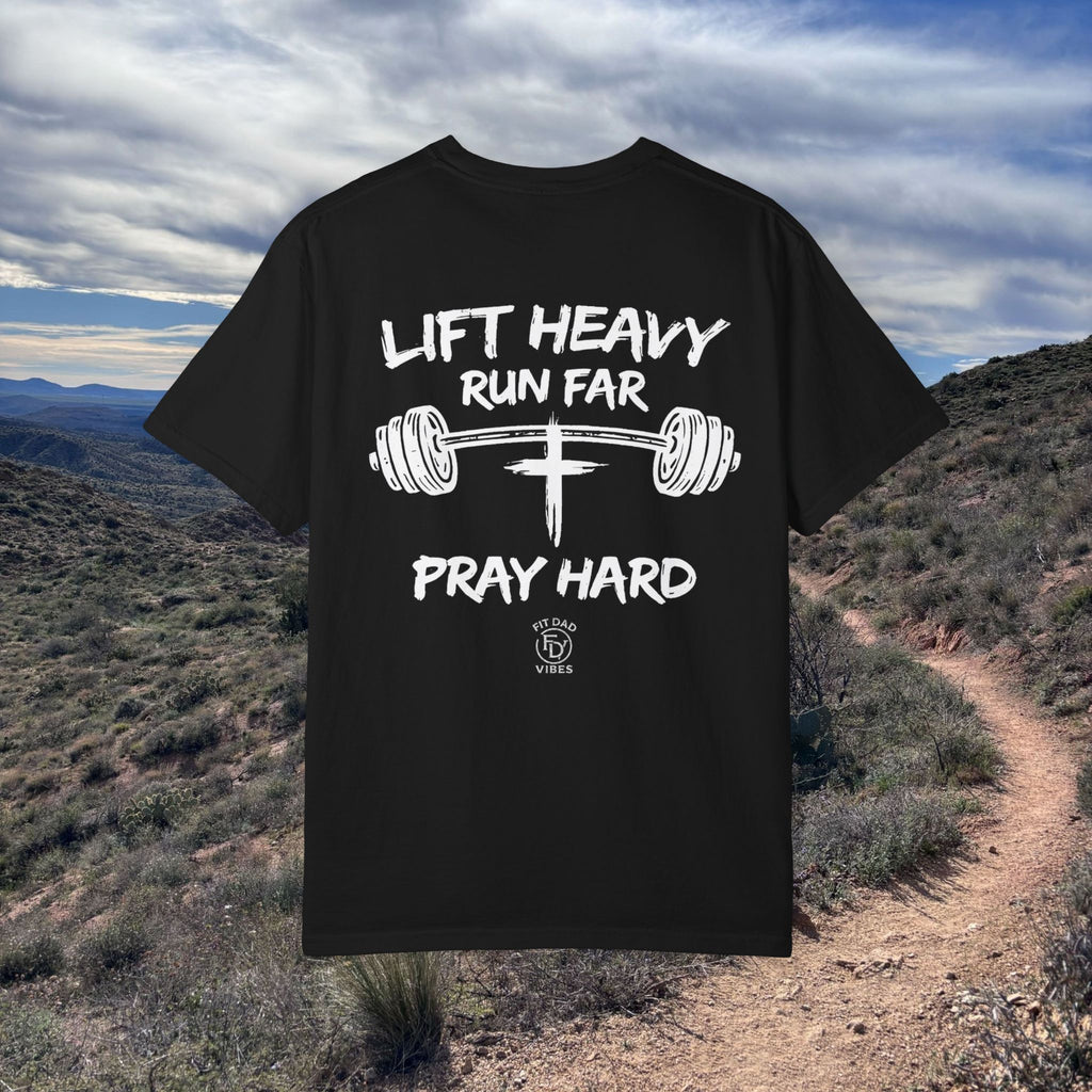 Fit Dad Vibes 'Lift Heavy Run Far Pray Hard' T-Shirt