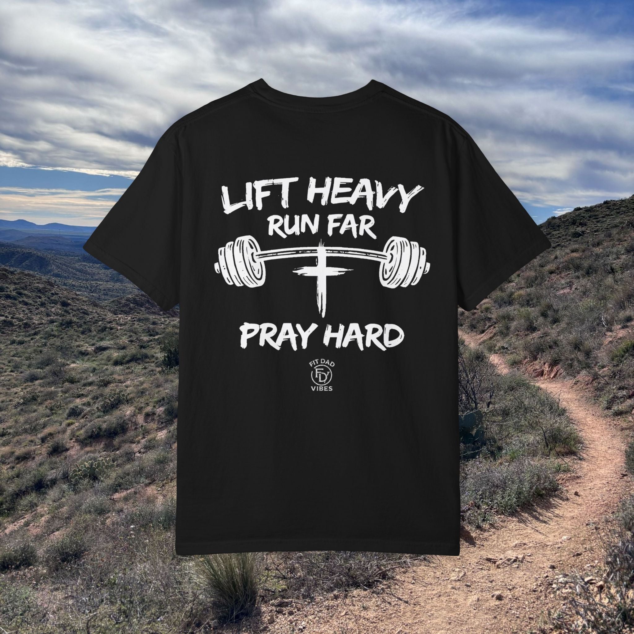 Fit Dad Vibes 'Lift Heavy Run Far Pray Hard' T-Shirt