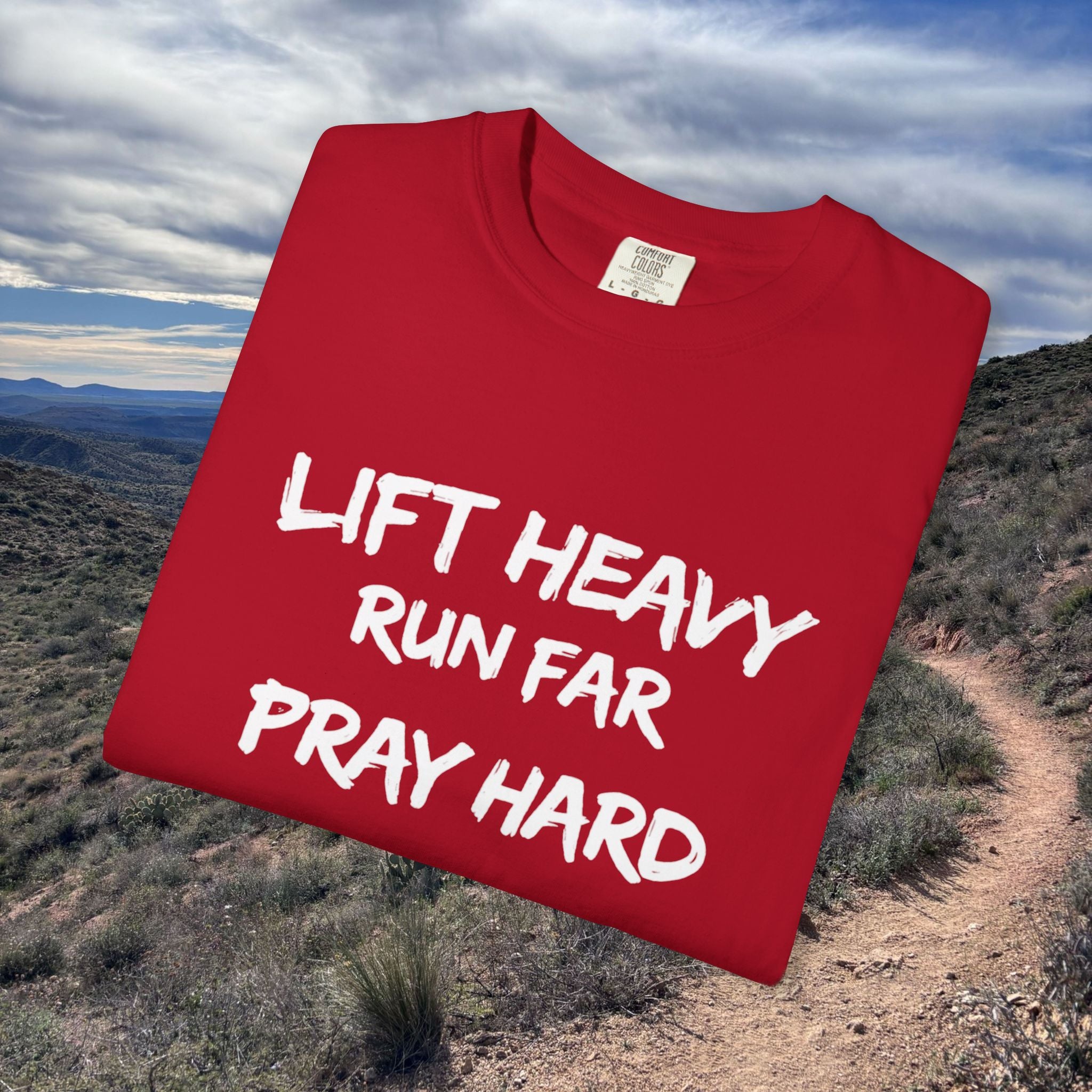 Lift Heavy, Run Far, Pray Hard Short Sleeve Tee