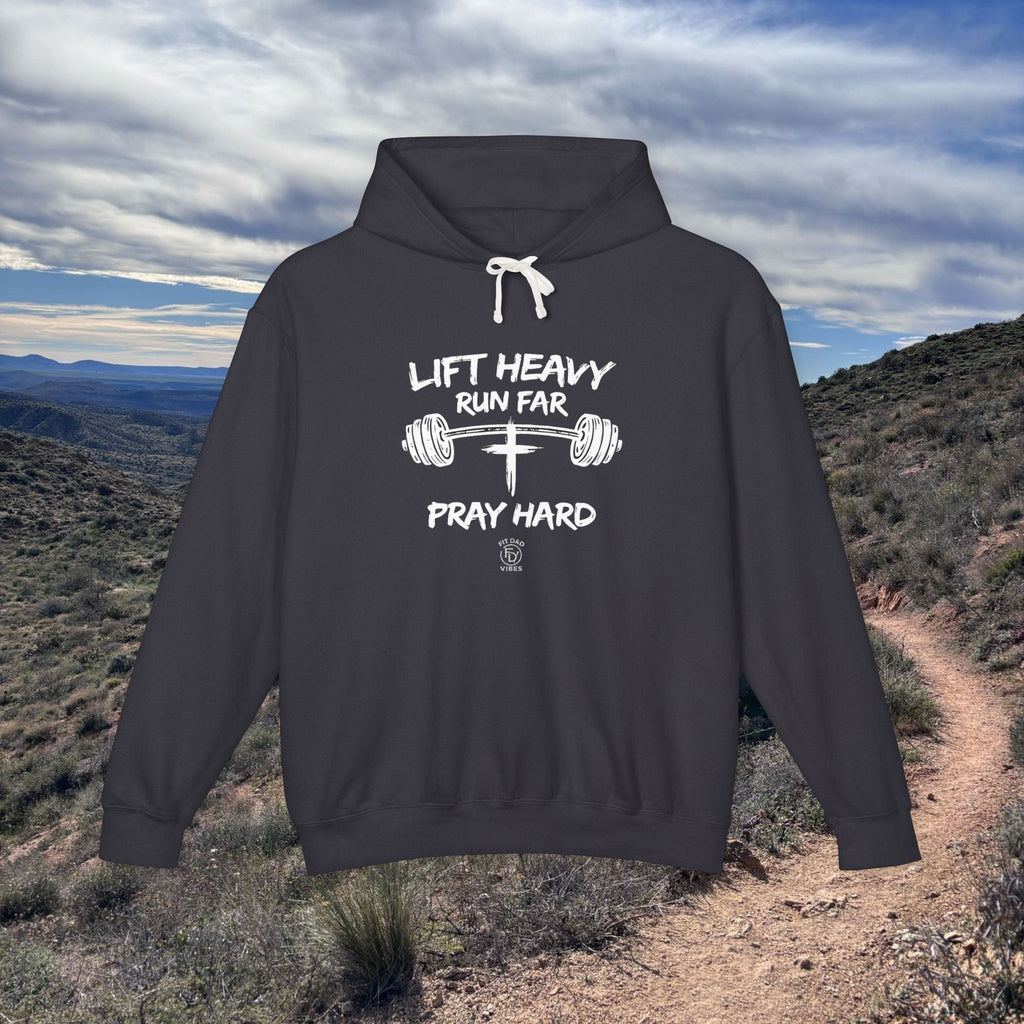 Lift Heavy Run Far Pray Hard Hoodie
