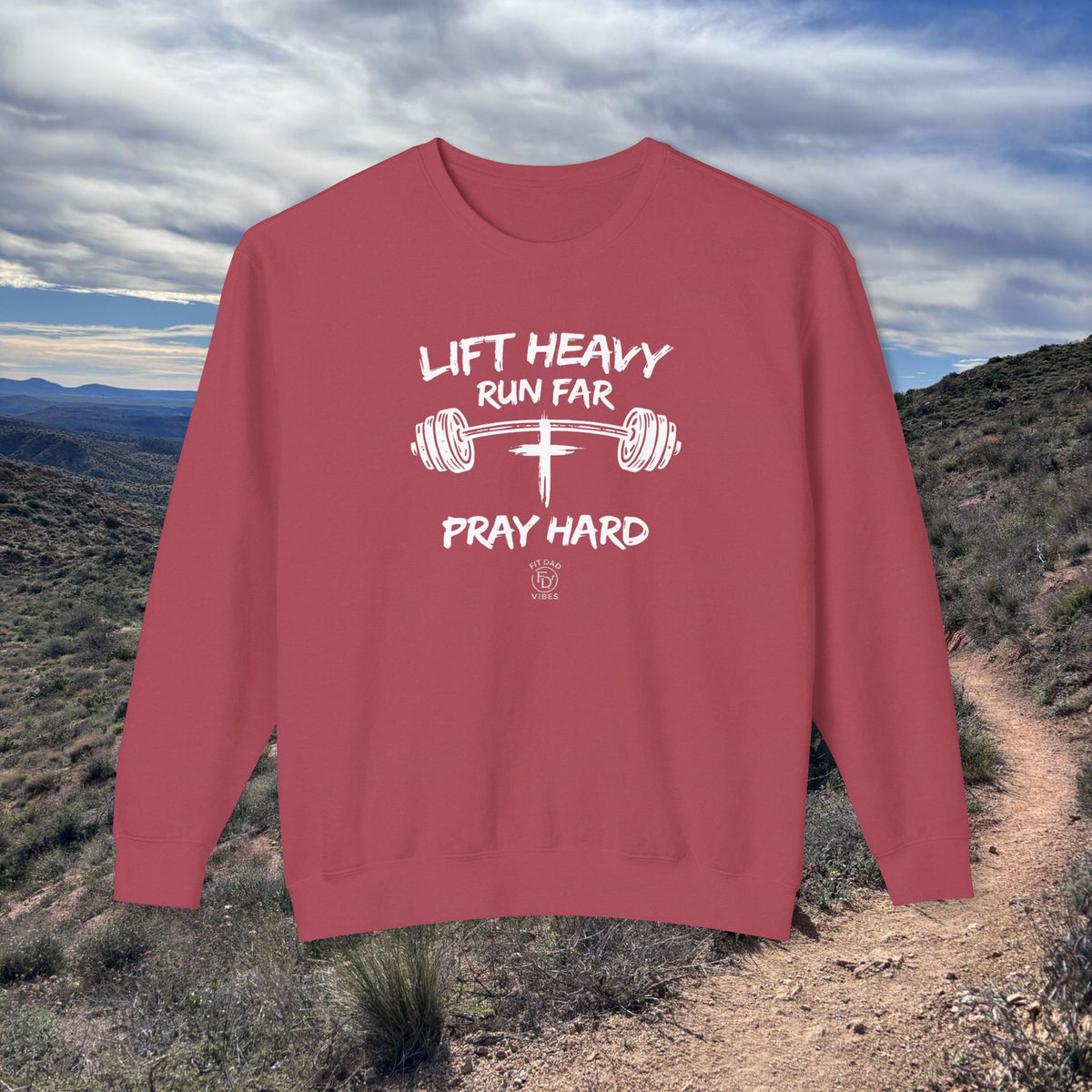 Lift Heavy, Run Far, Pray Hard Lightweight Crewneck Sweatshirt