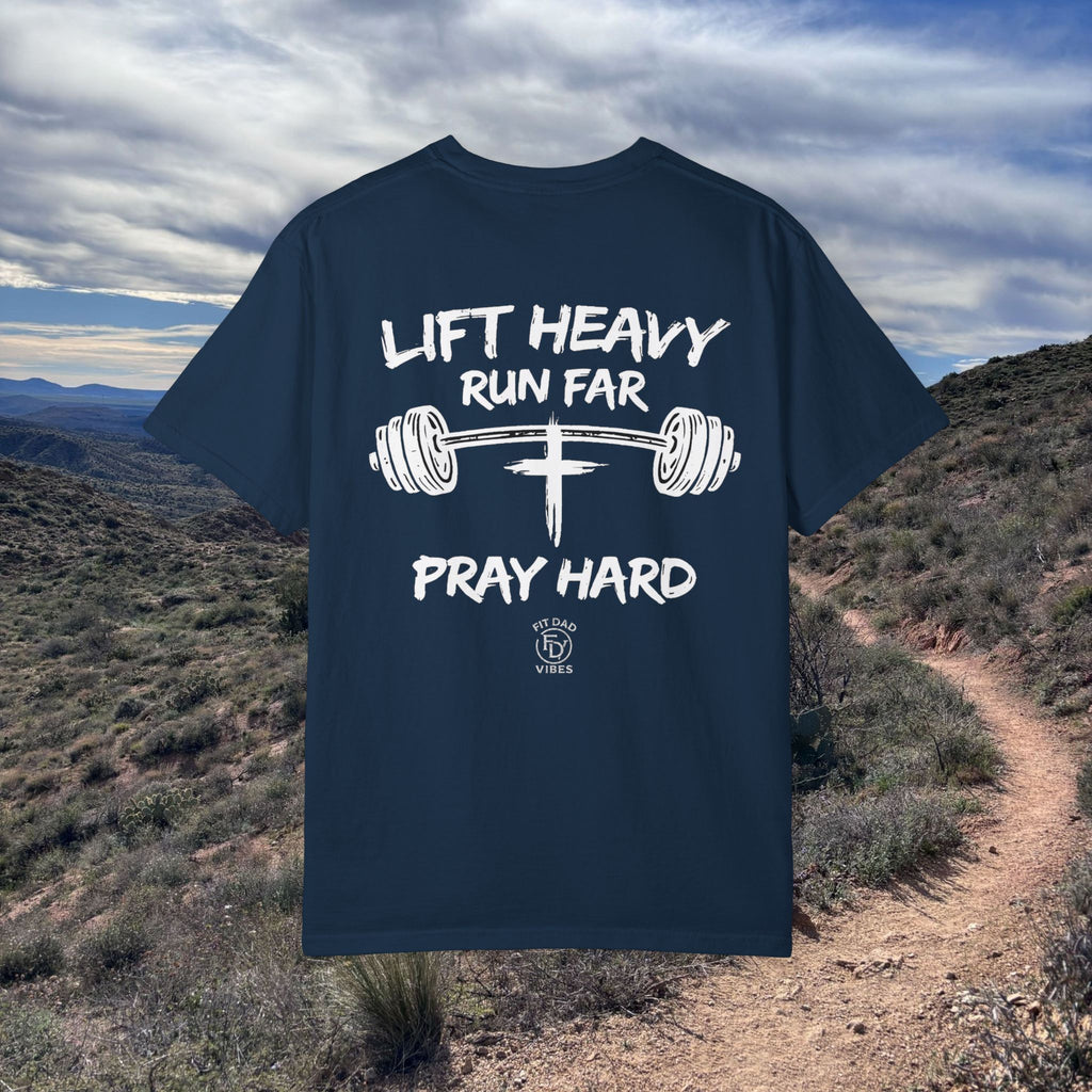 Fit Dad Vibes 'Lift Heavy Run Far Pray Hard' T-Shirt
