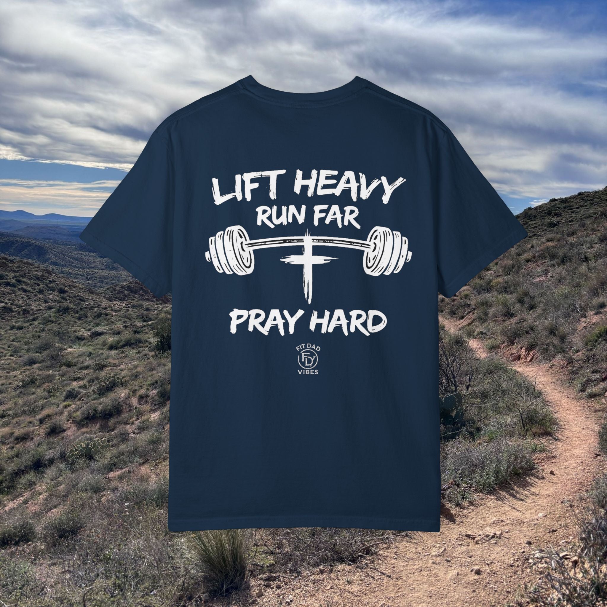 Fit Dad Vibes 'Lift Heavy Run Far Pray Hard' T-Shirt