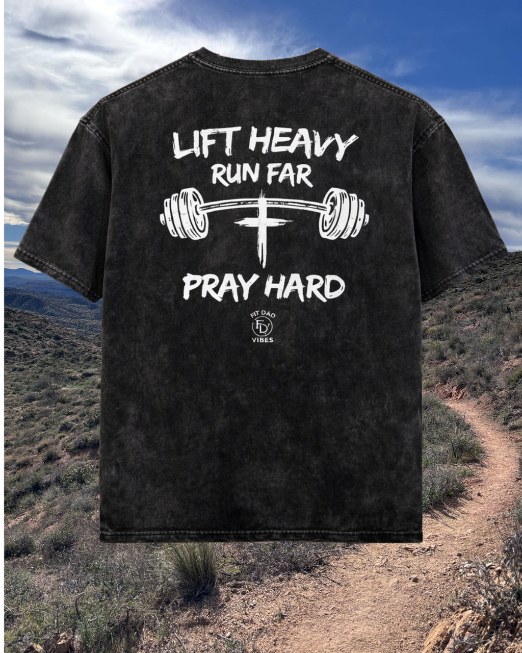 Lift Heavy, Run Far, Pray Hard Snow Washed Oversized Cotton T-Shirt