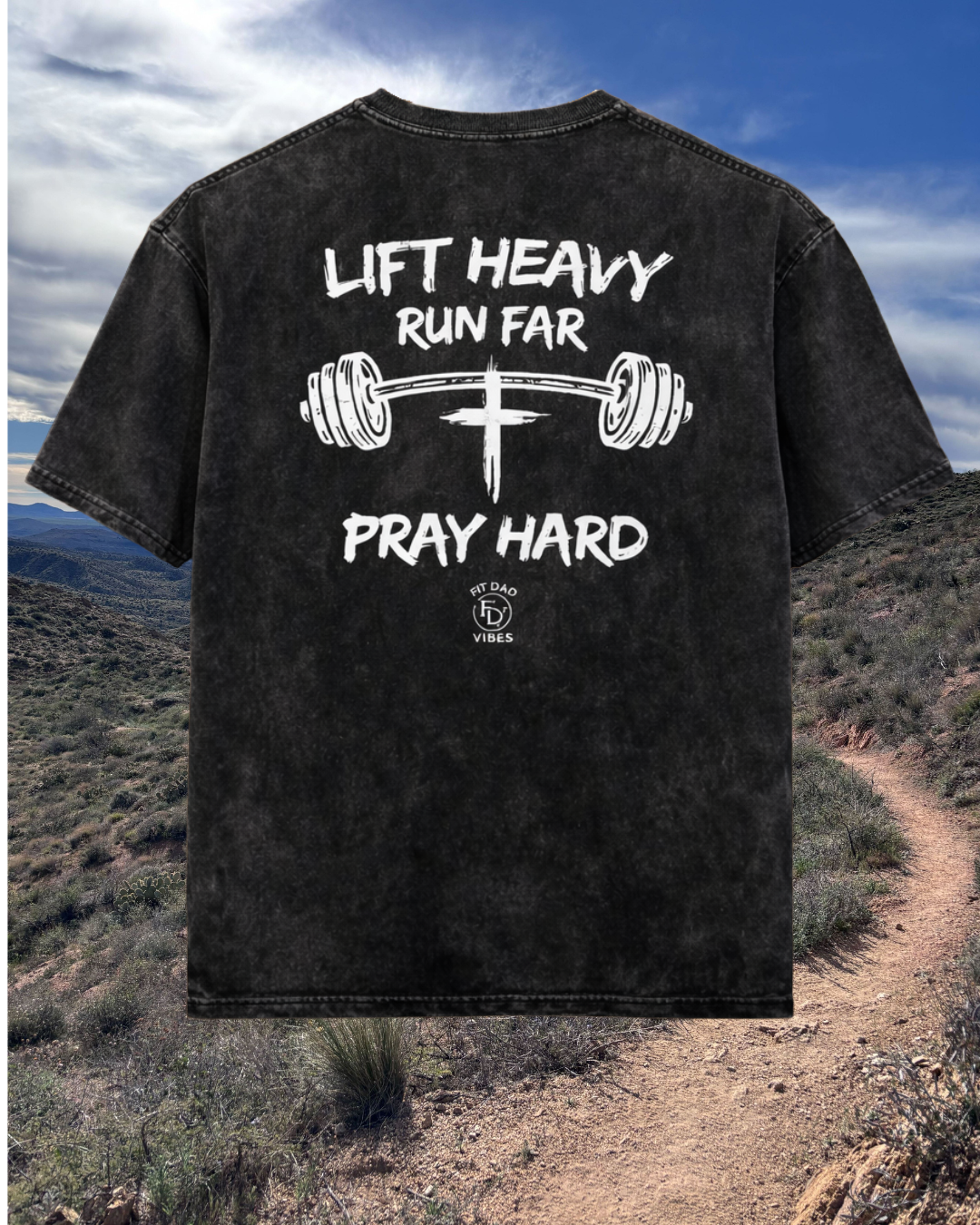 Lift Heavy, Run Far, Pray Hard Snow Washed Oversized Cotton T-Shirt
